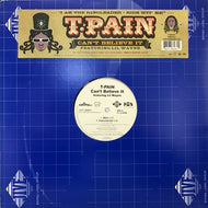T-PAIN / CAN'T BELIEVE IT