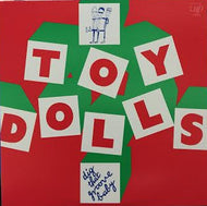 TOY DOLLS / DIG THAT GROOVE BABY