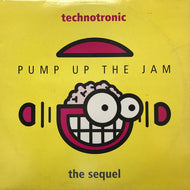 TECHNOTRONIC / PUMP UP THE JAM - THESEQUEL