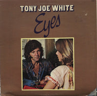 TONY JOE WHITE / EYE