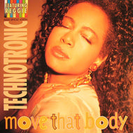 TECHNOTRONIC / Move That Body Featuring Reggie