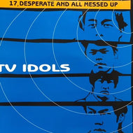 TV IDOLS / 17, Desperate And All Messed Up