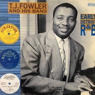 T J FOWLER AND HIS BAND / Early Detroit R & B