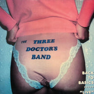 THREE DOCTORS BAND / Back To Basics
