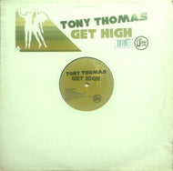 TONY THOMAS / GET HIGH