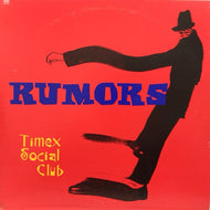 TIMEX SOCIAL CLUB / RUMORS