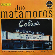 TRIO MATAMOROS / Los Inmortales: MIguel - Cueto - Siro