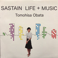 TOMOHISA OBATA / SASTAIN LIFE+MUSIC