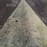 TERJE RYPDAL / What Comes After