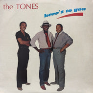 TONES / HERE'S TO YOU