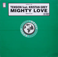 TENSION FEAT. KRISTAN GREY / MIGHTY LOVE