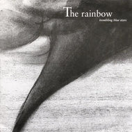 TREMBLING BLUE STARS / The Rainbow