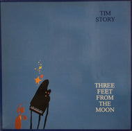 TIM STORY / Three Feet From The Moon