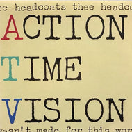 THEE HEADCOATS / Action Time Vision