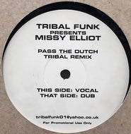 TRIBAL FUNK PRESENTS MISSY ELLIOTT / Pass The Dutch (Tribal Remix)