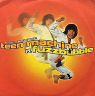 TEEN MACHINE / FUZZBUBBLE / Battle Of The Bands Split Single!
