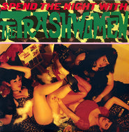 TRASHWOMEN / Spend The Night With...
