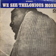 THELONIOUS MONK / WE SEE
