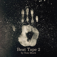 TOM MISCH / BEAT TAPE 2