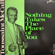 TOUSSAINT McCALL / Nothing Takes The Place of You (1980)