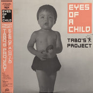TABO'S PROJECT / Eyes Of A Child (帯付)
