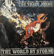 THREE JOHNS / The World By Storm