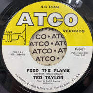 TED TAYLOR / Baby Come Back To Me / Feed The Flame