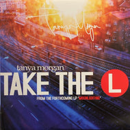 TANYA MORGAN / TAKE THE L