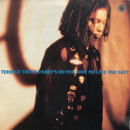TERENCE TRENT D'ARBY / Do You Love Me Like You Say?
