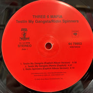 THREE 6 MAFIA / TESTIN MY GANGSTA / RIDIN SPINNERS