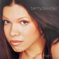 TERRY DEXTER / Better Than Me