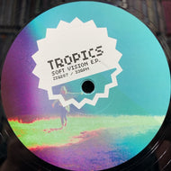 TROPICS / Soft Vision E.P. 