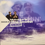 TALIB KWELI & HI-TEK / Move Somethin' (JL Remix)