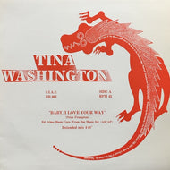 TINA WASHINGTON / Baby, I Love Your Way