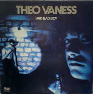 THEO VANESS / BAD BAD BOY