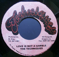 TECHNIQUES / Love Is Not A Gamble