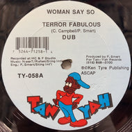 TERROR FABULOUS / Woman Say So 