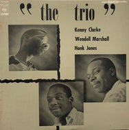 TRIO (Hank Jones, Wendell Marshall, Kenny Clarke) / The Trio