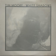 TIM MOORE / White Shadows