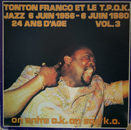 TONTO FRANCO Et Le T.P.O.K. Jazz / 24 Ans D'Age Vol. 3