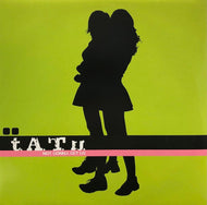 T.A.T.U. / Not Gonna Get Us