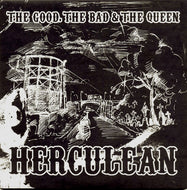 THE GOOD, THE BAD & THE QUEEN / HERCULEAN