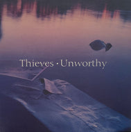 THIEVES / Unworthy