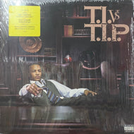 T.I. / T.I. Vs T.I.P.