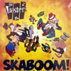TOASTERS / SKABOOM！