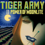 TIGER ARMY / 2: POWER OF MOONLITE