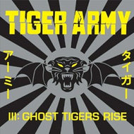 TIGER ARMY / 3: GHOST TIGERS RISE