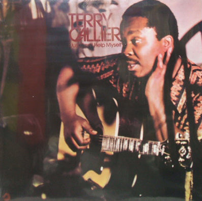 TERRY CALLIER / I JUST CAN'T HELP MYSELF