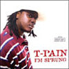 T-PAIN / I'M SPRUNG-REMIX