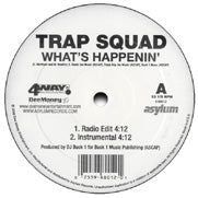 TRAP SQUAD / WHAT'S HAPPENIN'